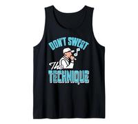 Don't Sweat The Technique Rap Lyric Mastery Tank Top