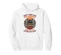 Dont take life to seriously none of us are getting out alive Pullover Hoodie