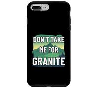 Don't Take Me For Granite Fun Geologist Earth Science Lover Case for iPhone 7 Plus/8 Plus