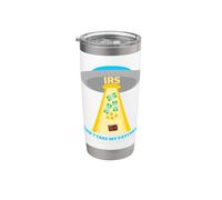Don't Take My Paycheck Funny Hilarious IRS Alien Abduction Stainless Steel Insulated Tumbler