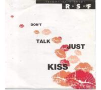 Don't Talk Just Kiss