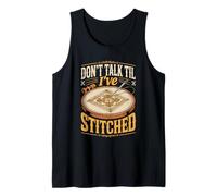 Don't Talk Til I've Stitched Embroidery Cross Stitch Tank Top