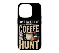 Don't Talk To Me Before Coffee And The Hunt Pheasant Case for iPhone 14 Pro