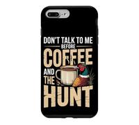 Don't Talk To Me Before Coffee And The Hunt Pheasant Case for iPhone 7 Plus/8 Plus