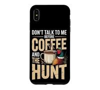 Don't Talk To Me Before Coffee And The Hunt Pheasant Case for iPhone XS Max