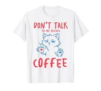 Don't Talk to me Before Coffee Doodles Coffee Lover Cat Mom T-Shirt