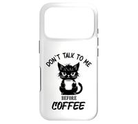 Don't Talk to me Before Coffee. Funny Black Color Angry Cat Case for iPhone 17 Pro