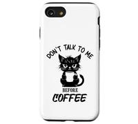 Don't Talk to me Before Coffee. Funny Black Color Angry Cat Case for iPhone SE (2020) / 7/8