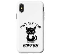 Don't Talk to me Before Coffee. Funny Black Color Angry Cat Case for iPhone X/XS