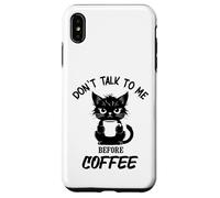 Don't Talk to me Before Coffee. Funny Black Color Angry Cat Case for iPhone XS Max