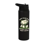 Don't Talk to Me Before My First Coffee Funny Design Stainless Steel Insulated Water Bottle