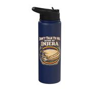 Don't Talk to Me Before My Injera Funny Ethiopian Food Lover Stainless Steel Insulated Water Bottle