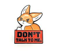 Don't Talk To Me Cute Angry Orange Fox Grumpy Metal Enamel Pin Badge
