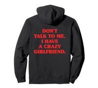 Don't Talk To Me I Have A Crazy Girlfriend Jealous Couple Pullover Hoodie