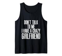 Don't Talk to Me I Have A Crazy Girlfriend Vintage Couple Tank Top