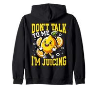 Dont Talk To Me Im Juicing Lemon Fitness Humor Zip Hoodie