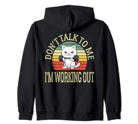 Don't Talk To Me I'm Working Out Dedicated Fitness Mode Gym Zip Hoodie