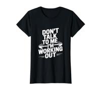 Don't Talk to Me I'm Working Out Gym Humor Value Graphic T-Shirt, Women, Black, S