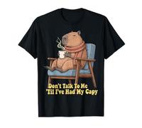 Dont Talk to Me Til Ive Had My Capy Funny Capybara T-Shirt
