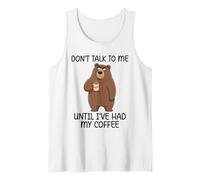 Don't Talk to Me Until I've Had My Coffee Tank Top