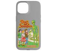 Don't Talk to Strangers Alien UFO Retro Funny Adult Humor Case for iPhone 15