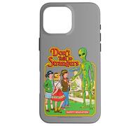 Don't Talk to Strangers Alien UFO Retro Funny Adult Humor Case for iPhone 16 Pro Max