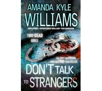 Don't Talk To Strangers (Keye Street 3) – An explosive thriller you won't be able to put down