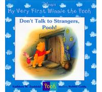 Don't Talk to Strangers, Pooh! (My Very First Winnie the Pooh)