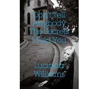 Don't Tell Anybody the Secrets I Told You – Simon & Schuster