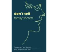 Don't Tell: Family Secrets