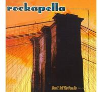 Don't Tell Me You Do by Rockapella (1999-02-16)
