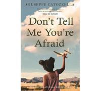 Don't Tell Me You're Afraid – Faber & Faber