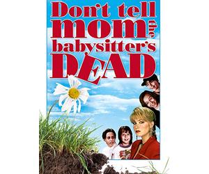 Don't Tell Mum The Babysitters Dead