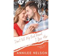 Don't Tell My Best Friend I Love Her: 4 (Hatfield Falls (Don't Tell))