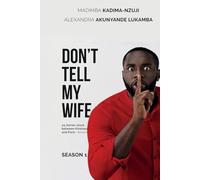 Don't tell my wife (Ne le dites pas à ma femme)