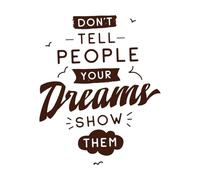 Don't Tell People Your Dreams Show Them Wall Decals Paster Paper 65.6x81.1cm Glass Stickers Coffee
