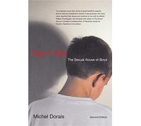 Don't Tell: The Sexual Abuse of Boys
