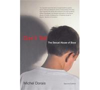 Don't Tell: The Sexual Abuse of Boys