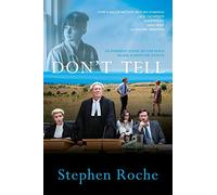 Don't Tell: Toowoomba Prep: The Case That Broke the Silence on Child Sex Abuse in Australia
