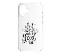 Don't Tempt Me With A Good Time Funny Party Lover Case for iPhone 16