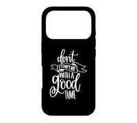 Don't Tempt Me With A Good Time Funny Party Lover Case for iPhone 17 Pro