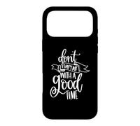 Don't Tempt Me With A Good Time Funny Party Lover Case for iPhone 17 Pro Max