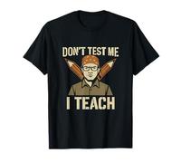 Don't Test Me, I Teach Military Stencil Teacher Novelty T-Shirt