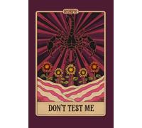 Don't Test Me: Vintage Scorpio Tarot Card Lined Notebook for Zodiac Fans: Mystical Black Scorpion Retro Sunburst Celestial Journal | 120 Pages | 6x9 ... Birthday Gag Gift for Scorpio Men and Women