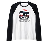 Don't Thai to Me Just Thai with Me Thailand Khmer Conflict Raglan Baseball Tee