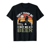 Dont Thank Me Buy Me a Beer Veterans Day T-Shirt