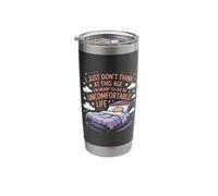 Don't Think At This Age Meant to Live an Uncomfortable Life Stainless Steel Insulated Tumbler