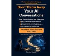 Don't Throw Away Your AI Conversations: A Practical Guide to Turning Thinking Logs into Reusable Knowledge