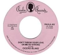 Don't Throw Your Love On Me So Strong-7" 45