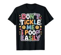 Don't Tickle Me I Poop Easily - Value Graphic T-Shirt